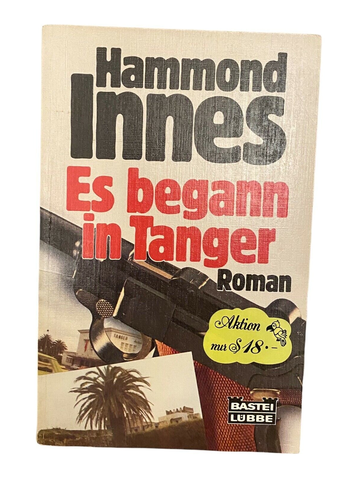 916 Hammond Innes ES BEGANN IN TANGER Roman ABENTEUERROMAN
