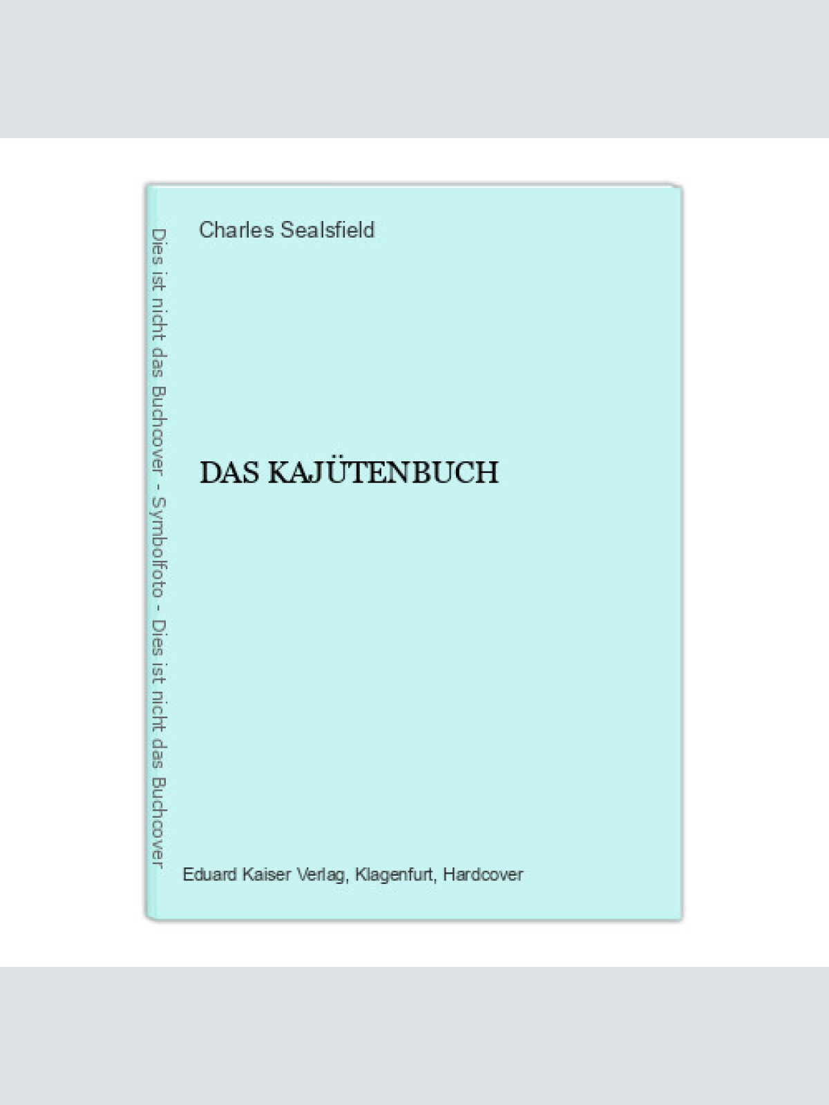 1766 Charles Sealsfield DAS KAJÜTENBUCH Hardcover Roman