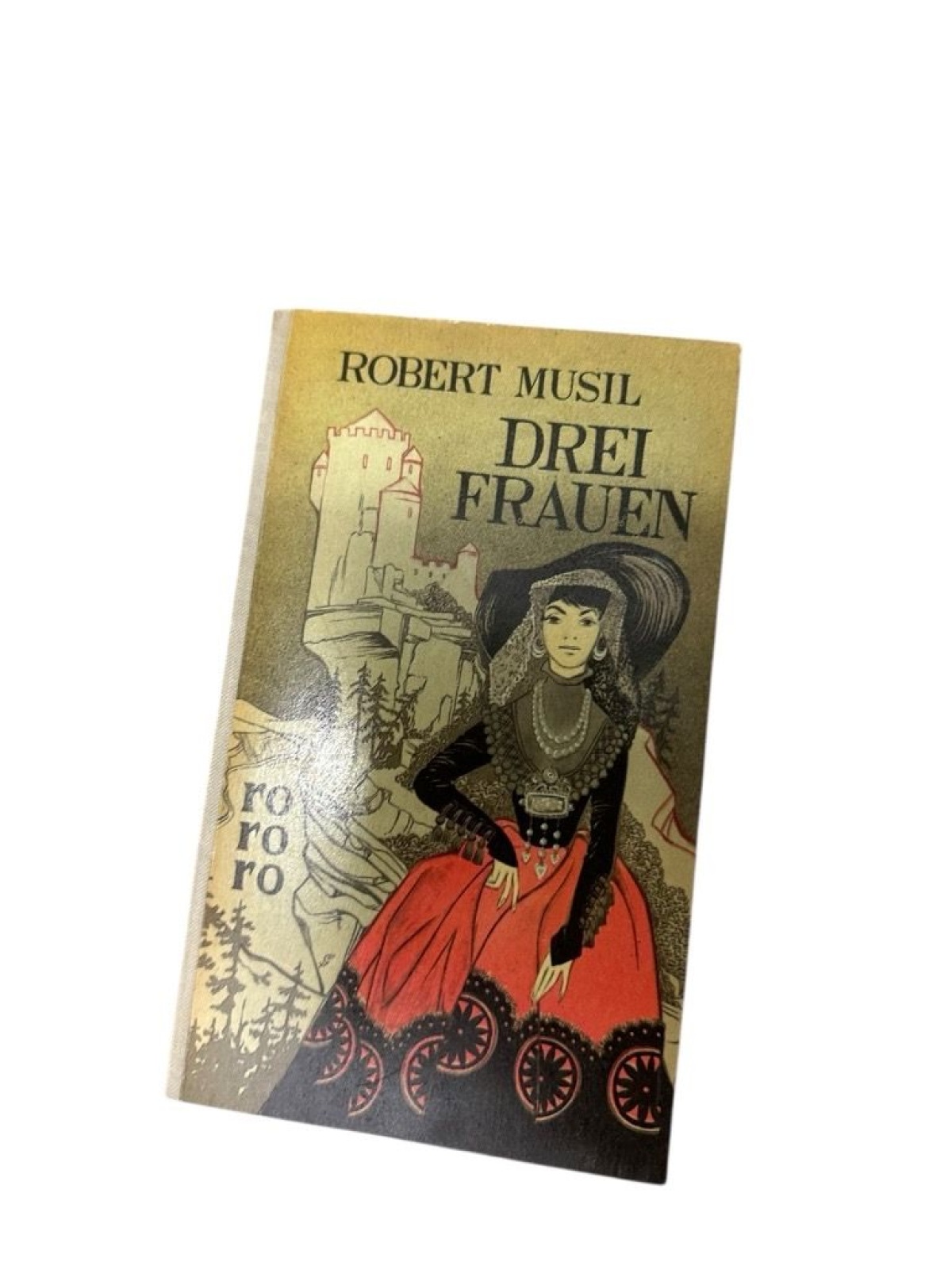 Drei Frauen. Musil, Robert:
