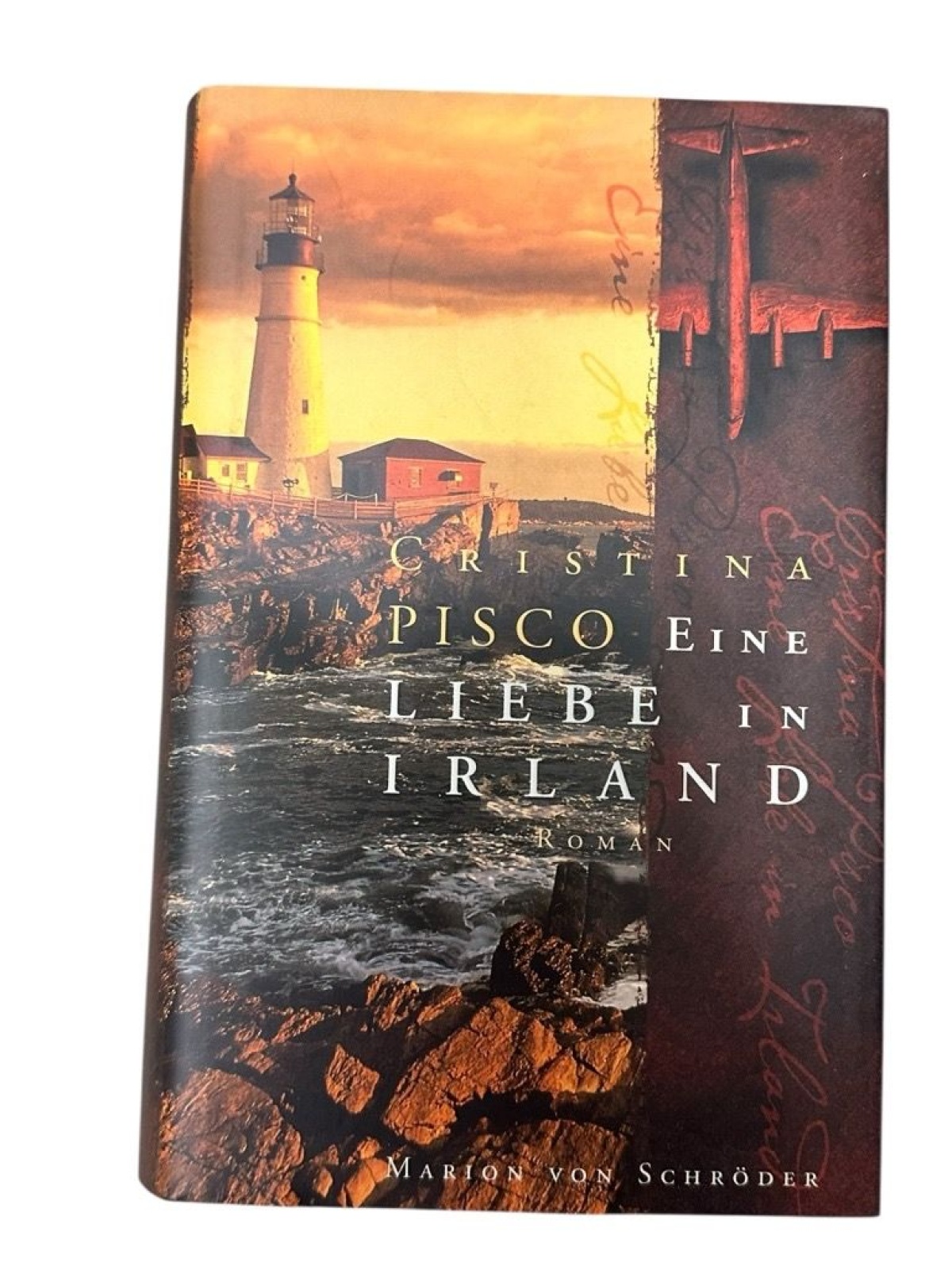 Eine Liebe in Irland. Roman Cristina Pisco. Aus dem Engl. von Elfriede Peschel P