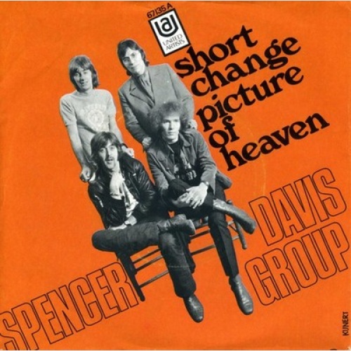 Spencer Davis Group* - Short Change / Picture Of Heaven (7", Single)