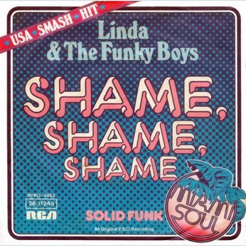 Linda & The Funky Boys* - Shame, Shame, Shame (7", Single)