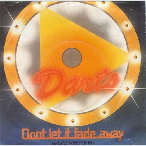 Darts - Don't Let It Fade Away (7", Single)