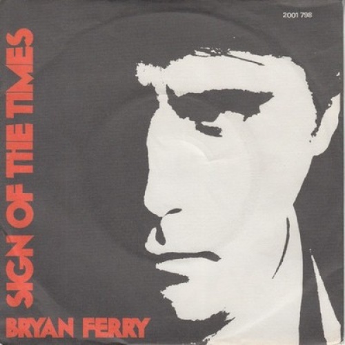 Bryan Ferry - Sign Of The Times (7", Single)