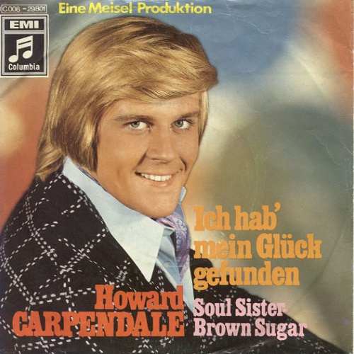 Howard Carpendale - Ich Hab' Mein Glück Gefunden (7", Single)