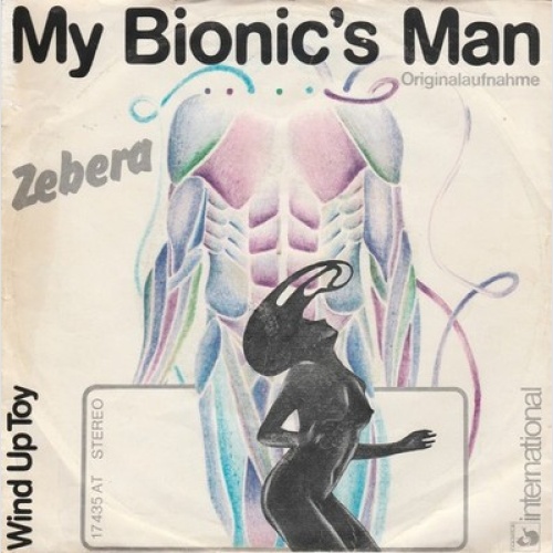 Zebera - My Bionic's Man (7", Single)