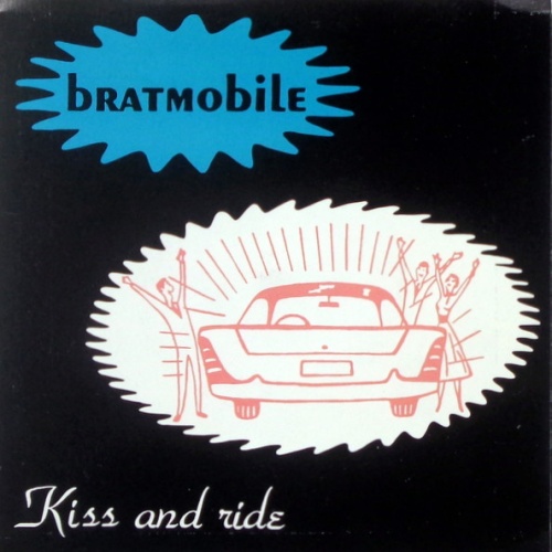 Bratmobile - Kiss And Ride (7", Blu)