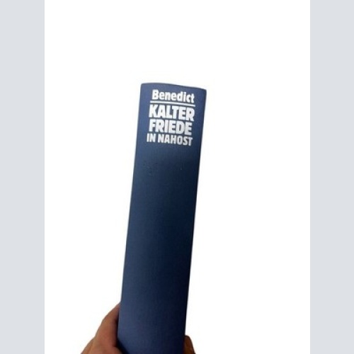 Kalter Friede in Nahost Hans Benedict: