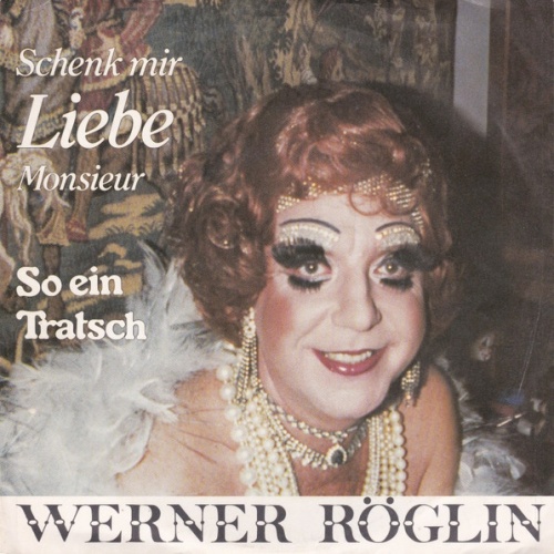 Werner Röglin - Schenk Mir Liebe, Monsieur (7")