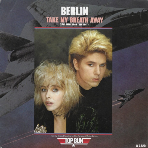 Berlin - Take My Breath Away (Love Theme From "Top Gun") (7", Single)