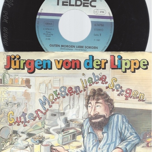 7" JÜRGEN VON DER LIPPE --GUTEN MORGEN LIEBE SORGEN