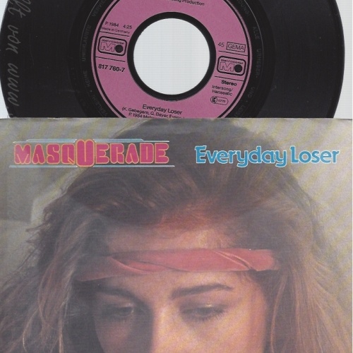 7" MASQUERADE--EVERDAY LOSER