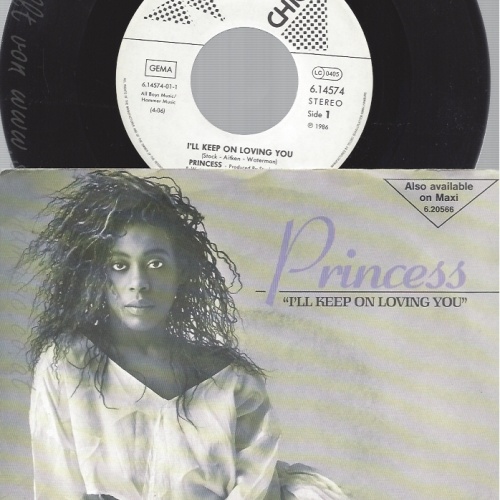 7" PRINCESS-- I LL KEEP ON LOVING YOU
