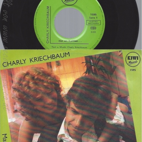 7" CHARLY KRIECHBAUM--NUR AN KAFFEE