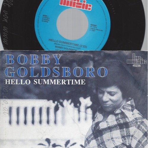 7" BOBBY GOLDSBORO-- HELLO SUMMERTIME