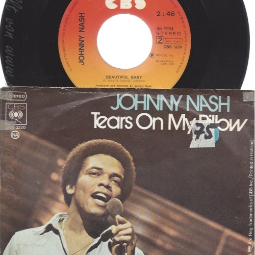 7" JOHNNY NASH-- TEARS ON MY PILLOW