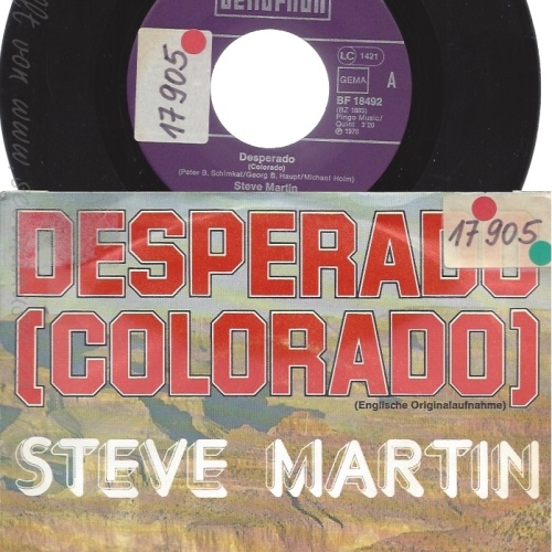 7" STEVE MARTIN -- DESPERADO