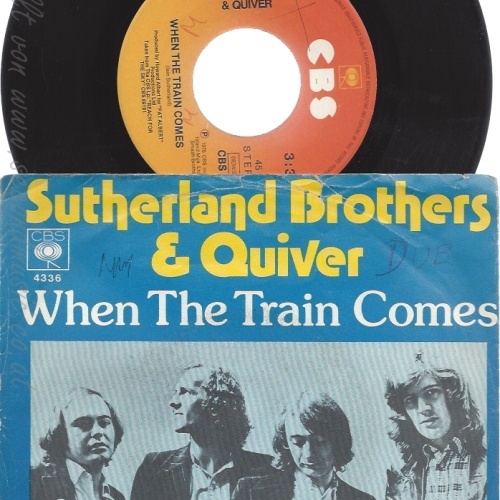 7" SUTHERLAND BROTHERS -- WHEN THE TRAIN COMES