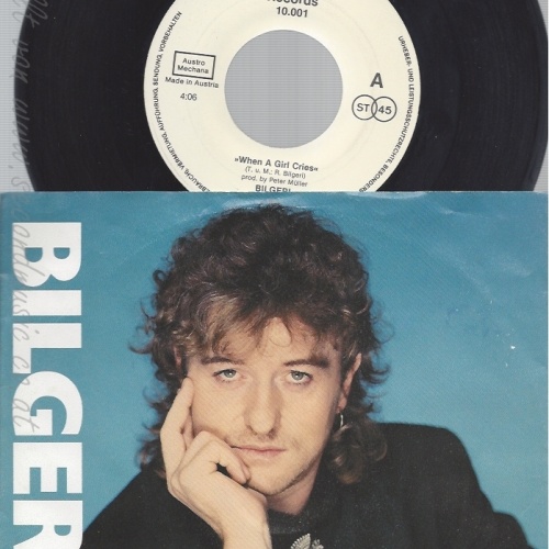 7" BILGERI --WHEN A GIRL CRIES