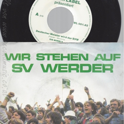 7"DIE MIMI'S--WIR STEHEN AUF SV WERDER BREMEN
