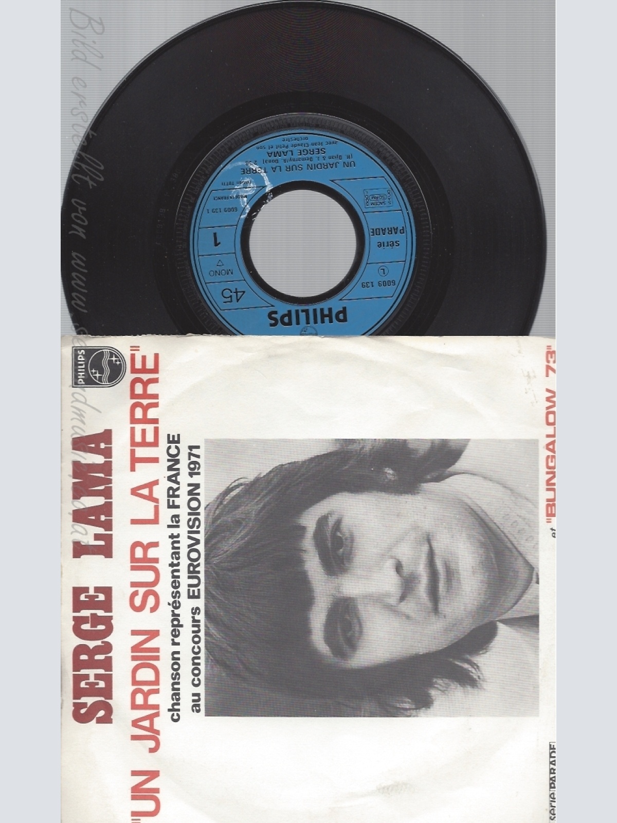 7"SERGE LAMA--UN JARDIN SUR LA TERRE--EUROVISION 1973