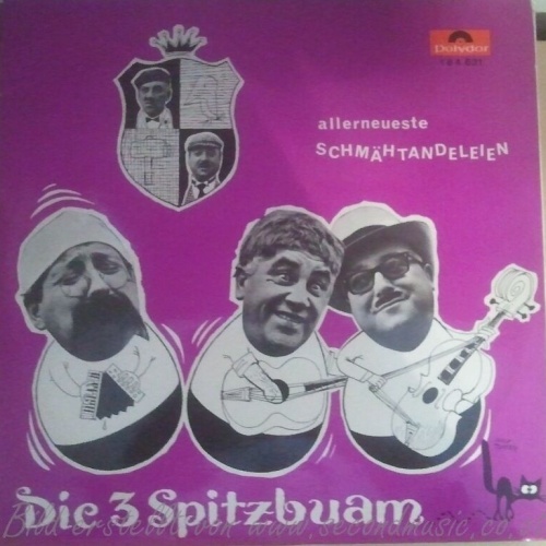 LP--DIE 3 SPITZBUAM--ALLERNEUESTE SCHMÄHTANDELEIEN