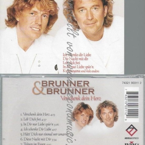CD--BRUNNER & BRUNNER--VERSCHENK DEIN HERZ