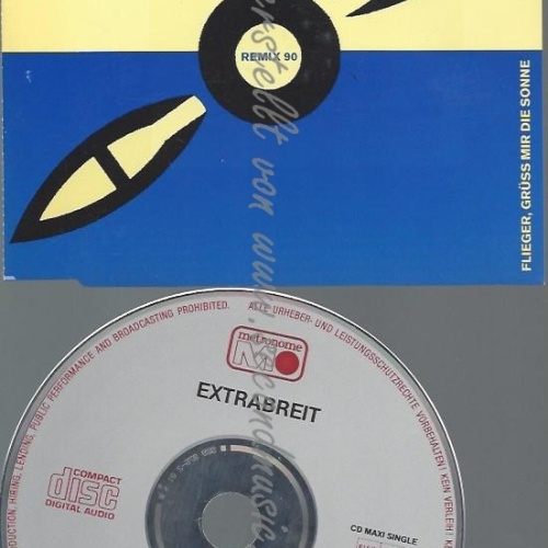 CD--EXTRABREIT--FLIEGER, GRÜSS MIR DIE SONNE -REMIX '90, INCL. ORIG.- | SINGLE