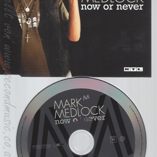CD--MARK MEDLOCK--NOW OR NEVER -2-TRACK- | SINGLE
