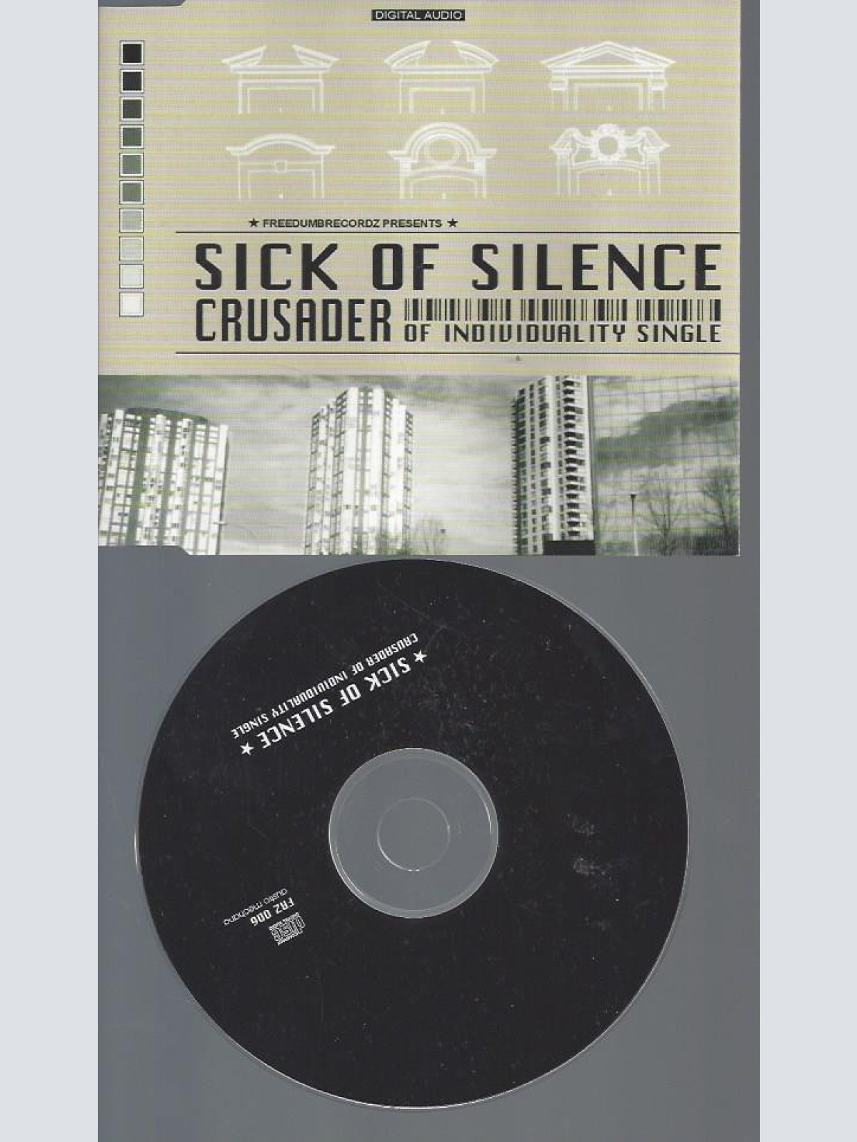 CD- Sick Of Silence Crusader Of Individuality Single