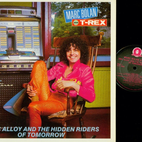 LP- Marc Bolan and T-Rex  Zinc Alloy And The Hidden Riders Of Tomorrow//FOC/UK