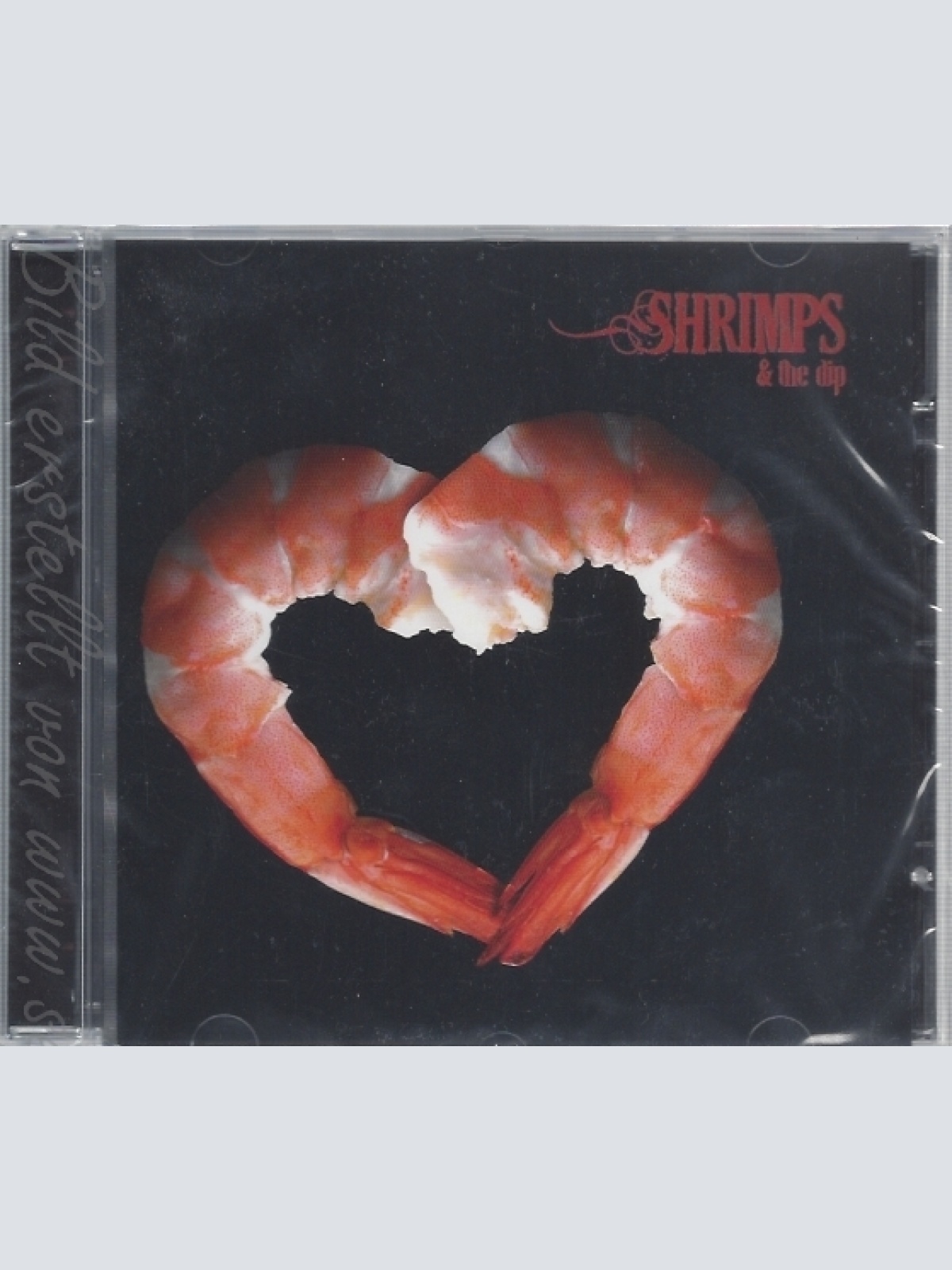 CD-- SCHRIMPS & THE DIP -- --- ICH WILL EIN SCHRIMP VON DIR