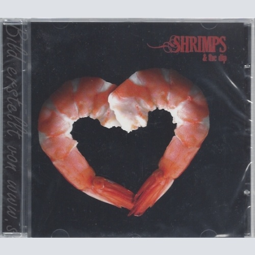 CD-- SCHRIMPS & THE DIP -- --- ICH WILL EIN SCHRIMP VON DIR