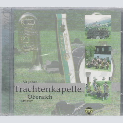 CD--TRACHTENKAPELLE OBERAICH--50 JAHRE