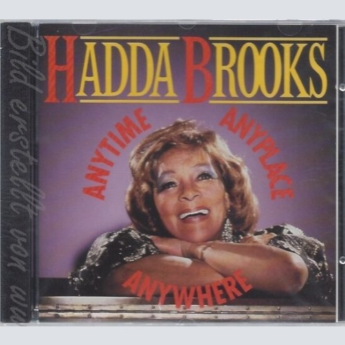 CD--HADDA BROOKS UND VARIOUS -- -- ANYTIME,ANYPLACE,ANY...