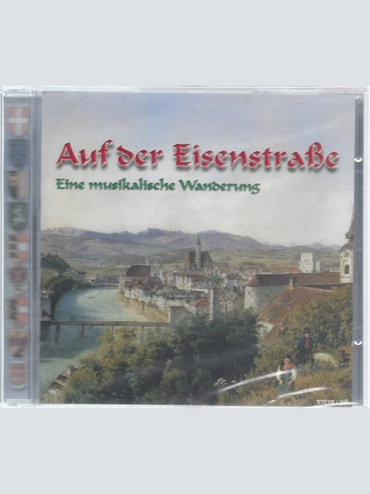 CD--AUF DER EISENSTRASSE --EINE MUSIKALISCHE WANDERUNG