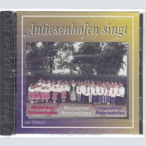 CD--ANTIESENHOFEN SINGT--
