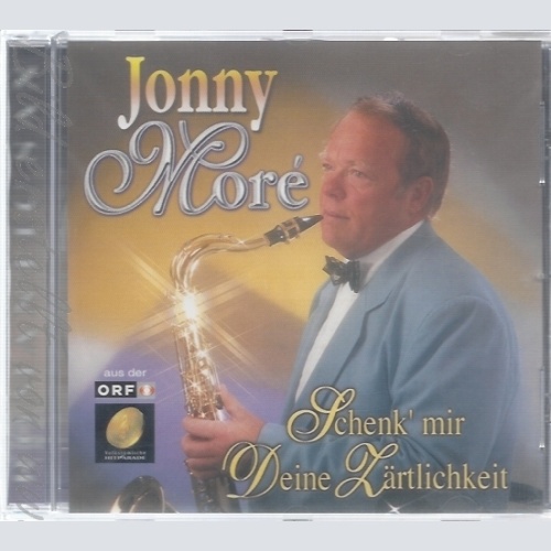CD--JONNY MORE -- -- SCHENK MIR DEINE ZAERTLICHKEIT