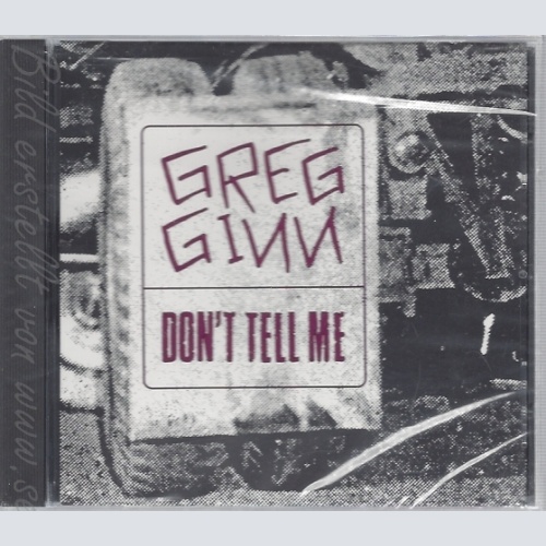 CD--GREG GINN -- --- DON'T TELL ME
