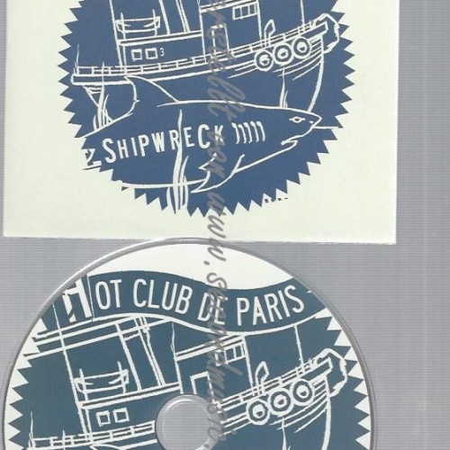 CD--HOT CLUB DE PARIS--SHIPWRECK |