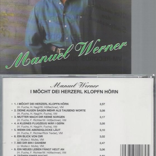 CD--MANUEL WERNER I MÖCHT DEI HERZERL KLOPFN HÖRN