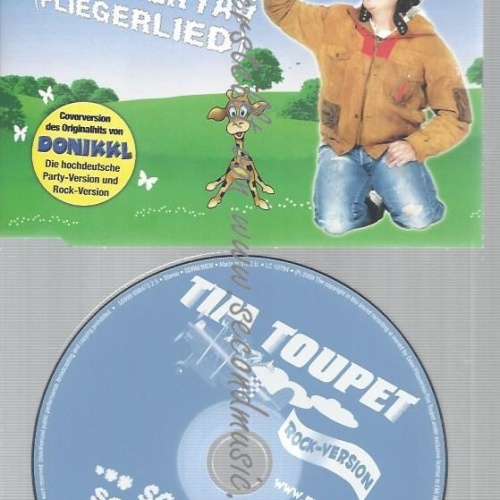 CD--TIM TOUPET--SO EIN SCHÖNER TAG -FLIEGERLIED-