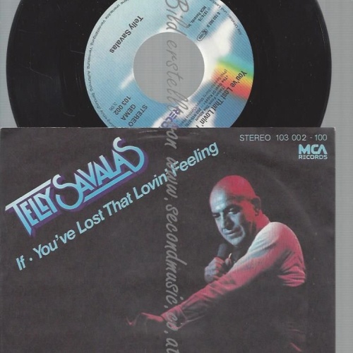 7" TELLY SAVALAS IF YOU'VE LOST THAT LOVIN FEELING