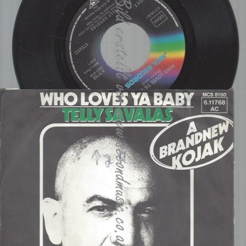 7" TELLY SAVALAS WHO LOVES YA BABY