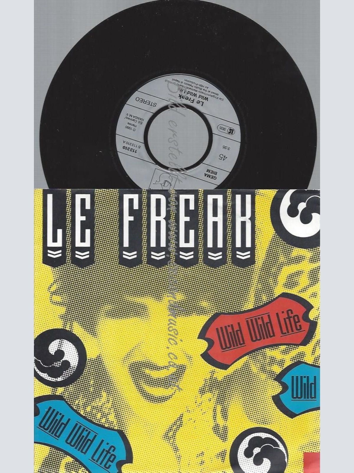 7"  Le Freak – Wild Wild Life