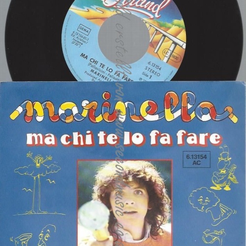 7"  Marinella  Ma Chi Te Lo Fa Fare  // PROMO