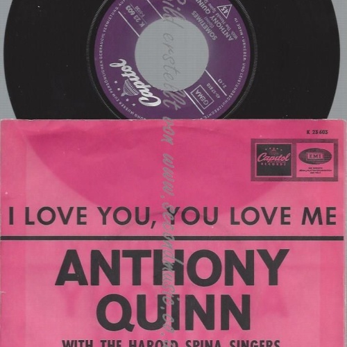 7"  Anthony Quinn With The Harold Spina Singers – I Love You, You Love
