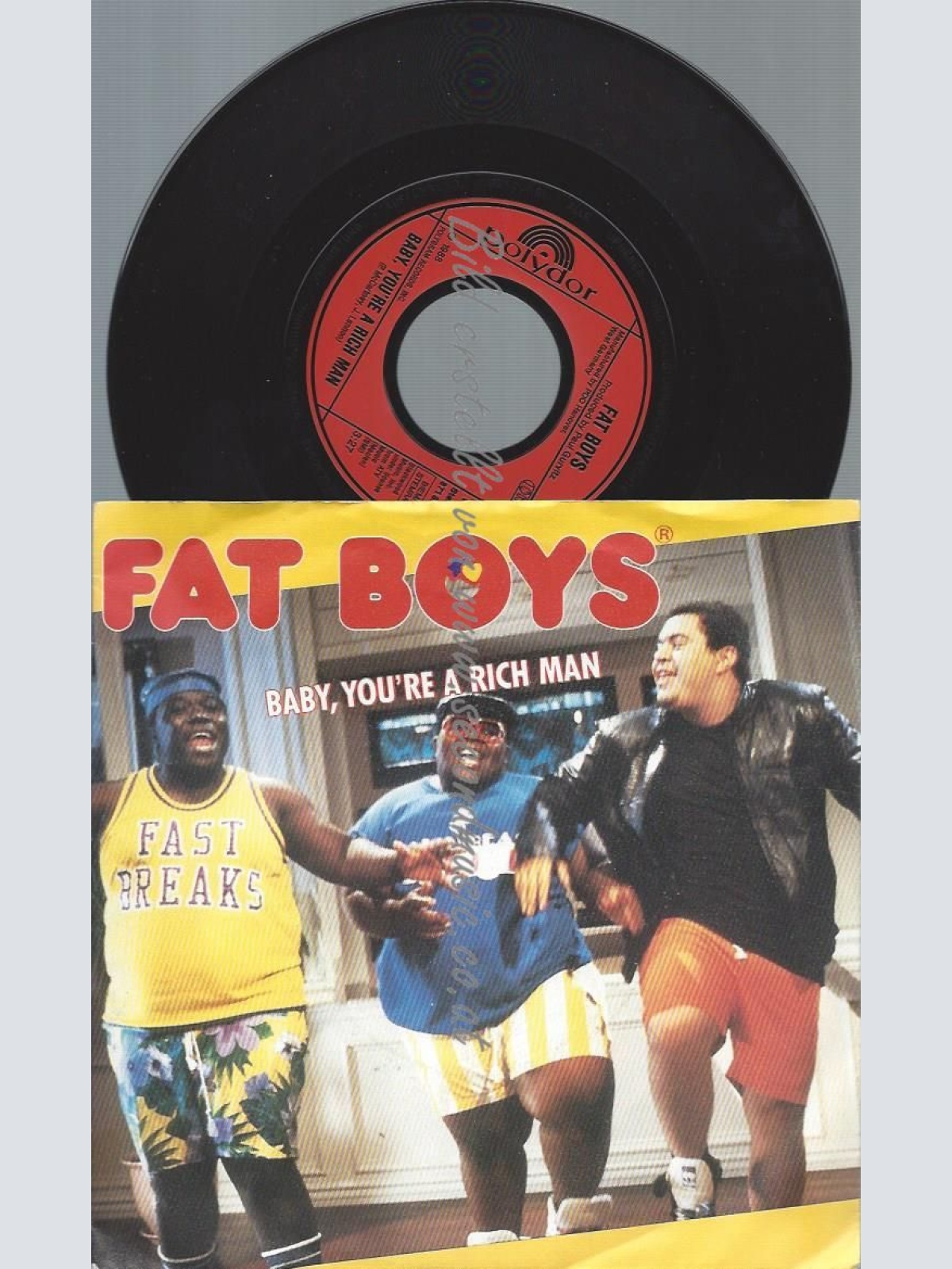 7"  Fat Boys  Baby, You're A Rich Man