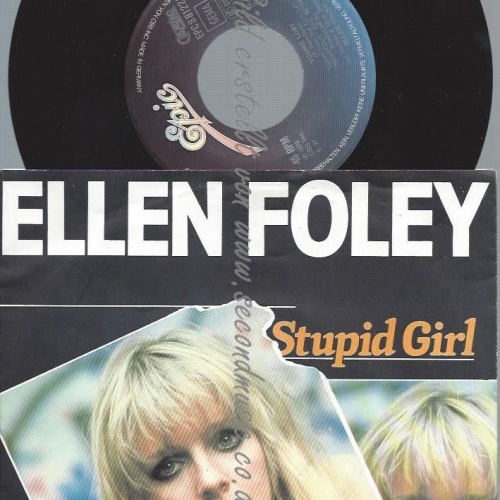 7"   Ellen Foley  Stupid Girl