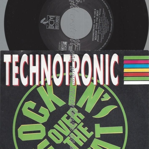 7"   Technotronic Featuring Ya Kid K  Rockin' Over The Beat